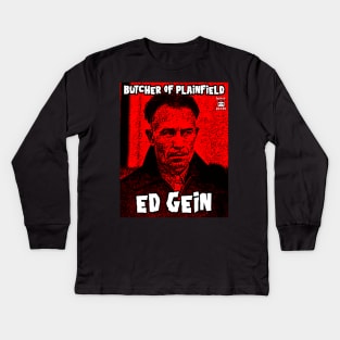 Ed Gein serial killer Kids Long Sleeve T-Shirt